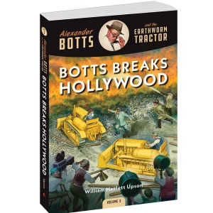 Outback Toys Books, Calendars & Dvds<Alexander Botts and the Earthworm Tractor Volume 3: Botts Breaks Hollywood - 260 Page Book