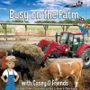 Outback Toys Books, Calendars & Dvds<Busy on the Farm with Casey & Friends