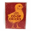Outback Toys Branded Signs<Co-op Chicks Tin Sign 12x16 For Indoor Use