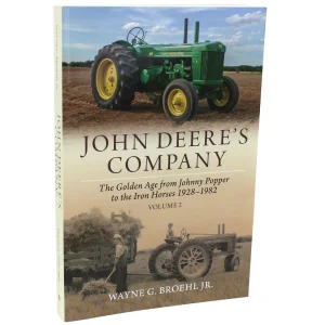 Outback Toys Books, Calendars & Dvds<John Deere's Company Volume 2: The Golden Age from Johnny Popper to the Iron Horses 1928-1982
