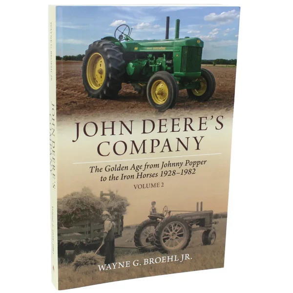 Outback Toys Books, Calendars & Dvds<John Deere's Company Volume 2: The Golden Age from Johnny Popper to the Iron Horses 1928-1982