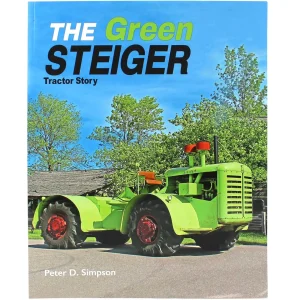 Outback Toys Books, Calendars & Dvds<The Green Steiger Tractor Story 206 Page Book by Peter D. Simpson
