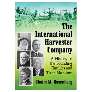 Outback Toys Books, Calendars & Dvds<The International Harvester Company: A History of the Founding Families and Their Machines
