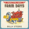 Outback Toys Books, Calendars & Dvds<Tractor Mac "Farm Days" Board Book by Billy Steers