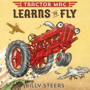 Outback Toys Books, Calendars & Dvds<Tractor Mac "Learns to Fly" by Billy Steers